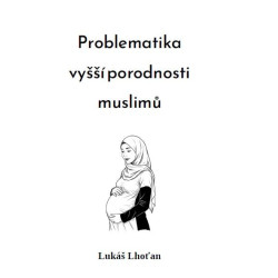Problematika vyšší porodnosti muslimů