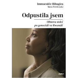 Odpustila jsem - Obnova srdcí po genocidě ve Rvandě