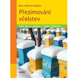 Přezimování včelstev - Vstříc jaru se zdravým a silným včelstvem
