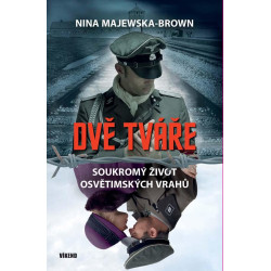 Dvě tváře - Soukromý život osvětimských vrahů