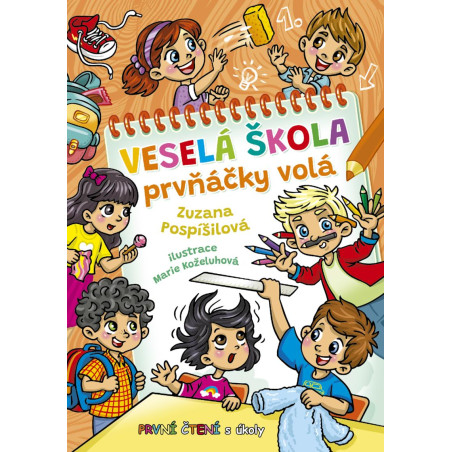 Veselá škola prvňáčky volá - První čtení s úkoly