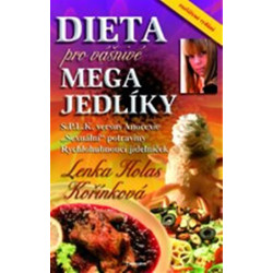 Dieta pro vášnivé megajedlíky