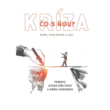 Kríza, čo s ňou?