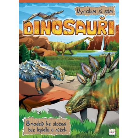 Vyrobím si sám - Dinosauři