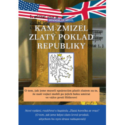 Kam zmizel zlatý poklad republiky