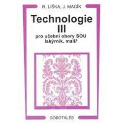 Technologie III pro učební obory SOU lakýrník, malíř