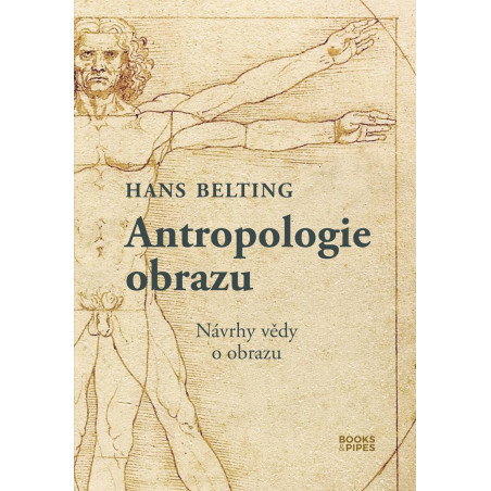 Antropologie obrazu - Návrhy vědy o obrazu