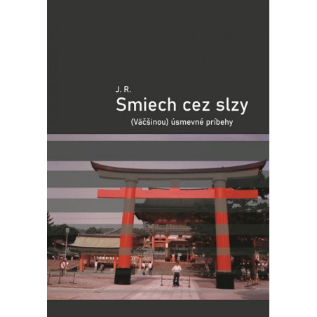 Smiech cez slzy / (Väčšinou) úsmevné príbehy