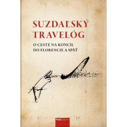 Suzdaľský travelóg: O ceste na koncil do Florencie a späť