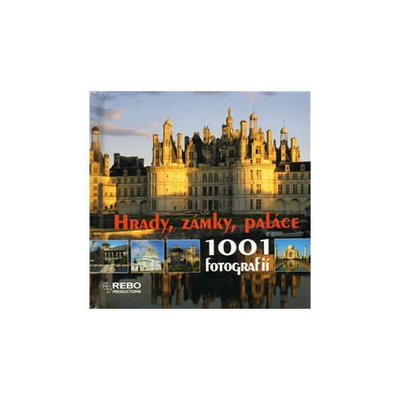 Hrady, zámky, paláce - 1001 fotografií