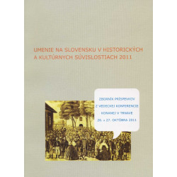 Umenie na Slovensku v historických a kultúrnych súvislostiach 2011