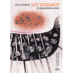 Lov zázrakov / Zo španielskeho života