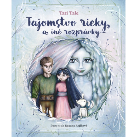 Tajomstvo rieky a iné rozprávky