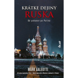 Krátke dejiny Ruska: Od pohanov po Putina