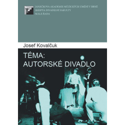 Téma: autorské divadlo