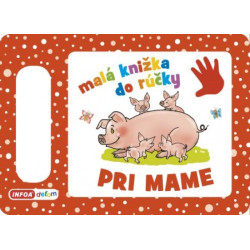 Pri mame - Malá knižka do rúčky