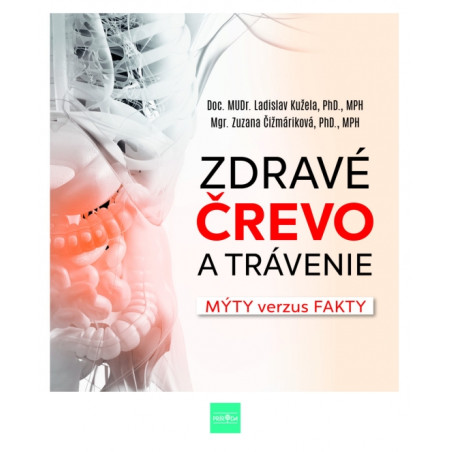 Zdravé črevo a trávenie - Mýty verzus fakty