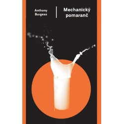 Mechanický pomaranč (3. vydanie)