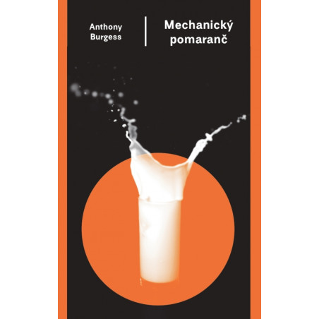 Mechanický pomaranč (3. vydanie)