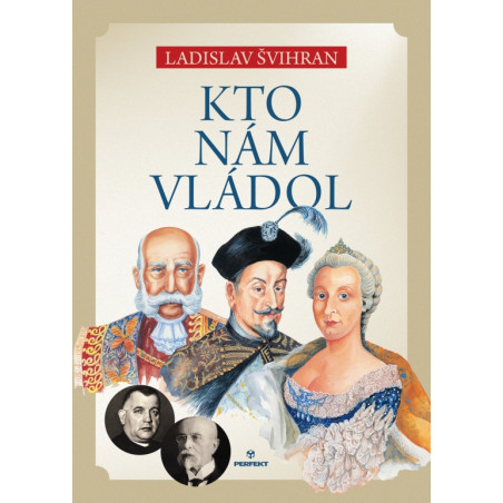 Kto nám vládol
