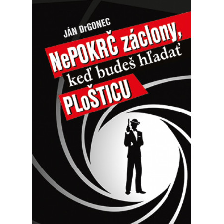 Nepokrč záclony, keď budeš hľadať plošticu