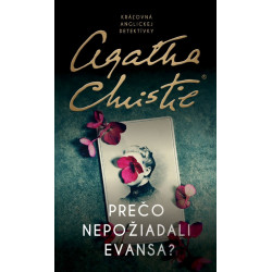 Prečo nepožiadali Evansa?