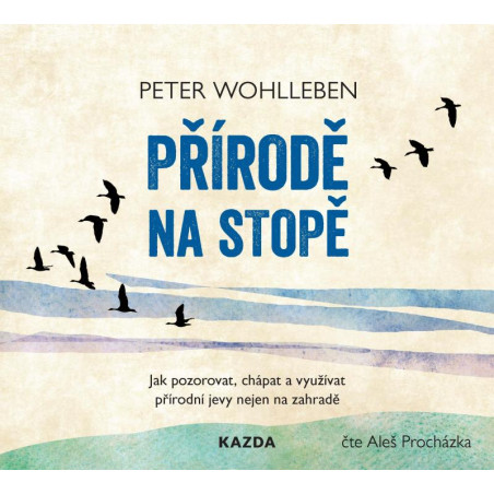 Přírodě na stopě - Jak pozorovat, chápat