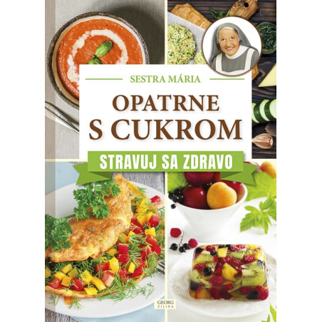 Opatrne s cukrom. Stravuj sa zdravo