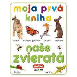 Naše zvieratá - moja prvá kniha