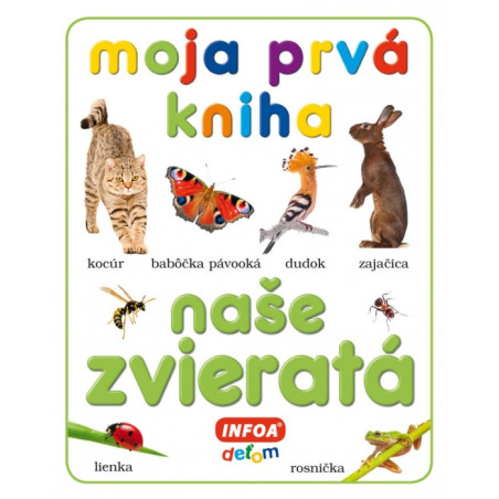 Naše zvieratá - moja prvá kniha