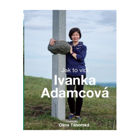 Jak to vidí Ivanka Adamcová