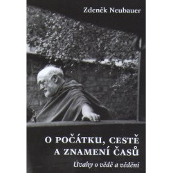 O počátku, cestě a znamení časů