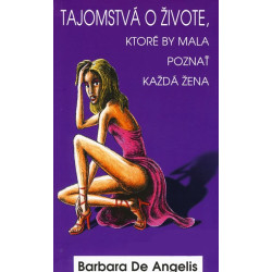 Tajomstvá o živote, ktoré by mala poznať každá žena