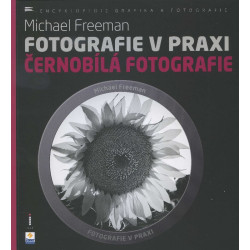 Fotografie v praxi: Černobílá fotografie