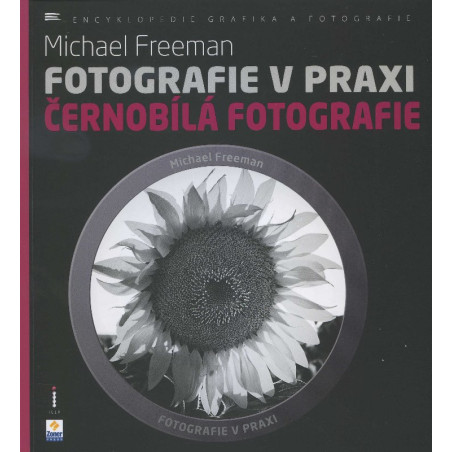 Fotografie v praxi: Černobílá fotografie