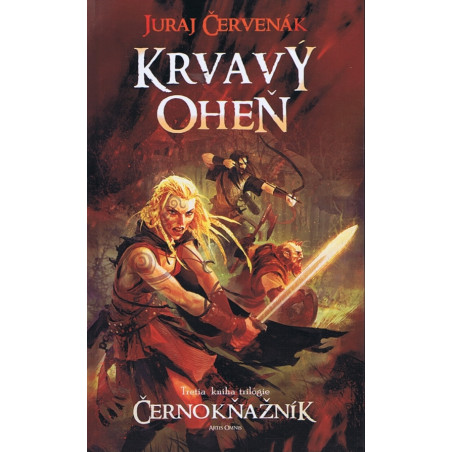 Krvavý oheň-Tretia kniha trilógie Černokňažník