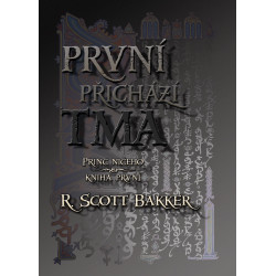 První přichází tma - Princ ničeho