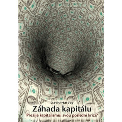 Záhada kapitálu – Přežije kapitalismus svou poslední krizi?