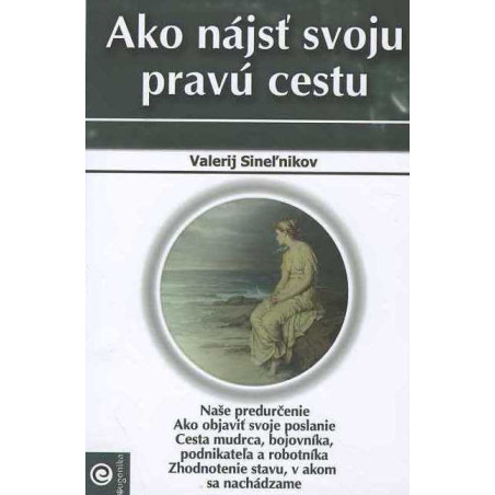 Ako nájsť svoju pravú cestu