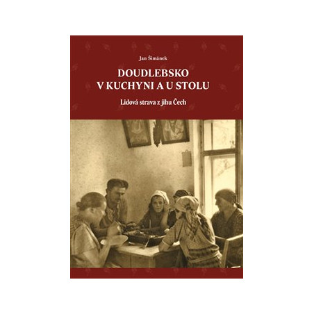 Doudlebsko v kuchyni a u stolu