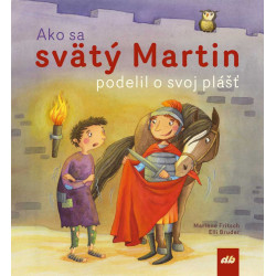Ako sa svätý Martin podelil o svoj plášť