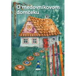 O medovníkovom domčeku