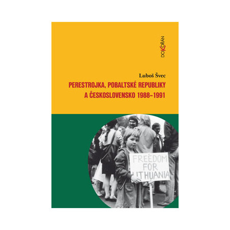 Perestrojka, pobaltské republiky a Československo 1988-1991