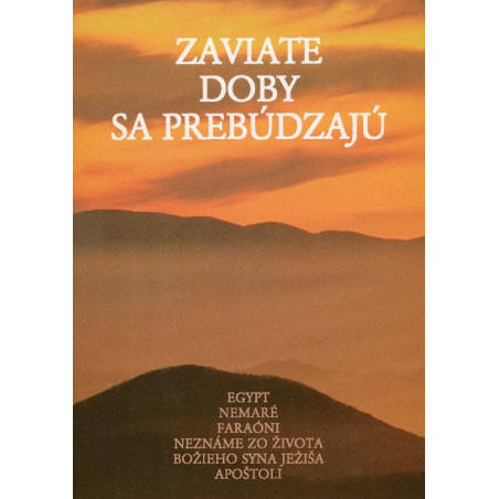 Zaviate doby sa prebúdzajú III.