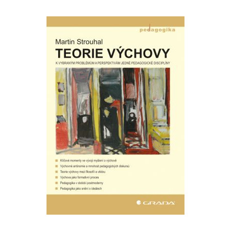 Teorie výchovy - K vybraným problémům a perspektivám jedné pedagogické disciplíny