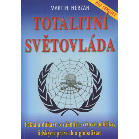 Totalitní světovláda - bez cenzury