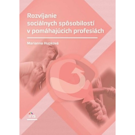Rozvíjanie sociálnych spôsobilostí v pomáhajúcich profesiách