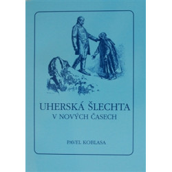 Uherská šlechta v nových časech