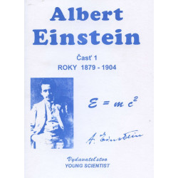 Albert Einstein, časť 1.