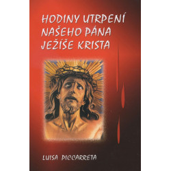 Hodiny utrpení našeho pána Ježíše Krista